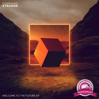 Command Strange - Welcome to the Future EP (2022)