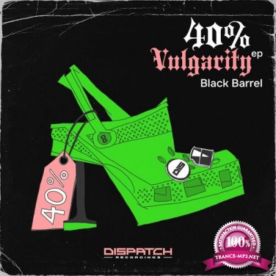 Black Barrel - 40% Vulgarity EP (2022)