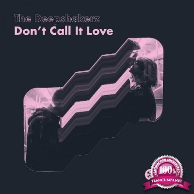 The Deepshakerz, Hedara - Don't Call It Love EP (2022)