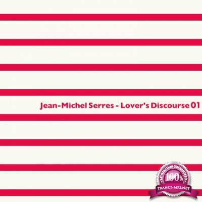 Jean-Michel Serres - Lover's Discourse 01 (2022)