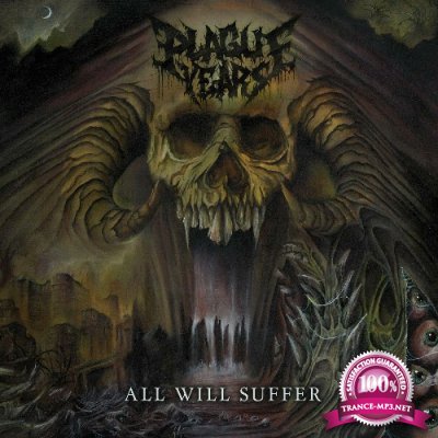 Plague Years - All Will Suffer (2022)