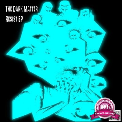 The Dark Matter - Resist EP (2022)