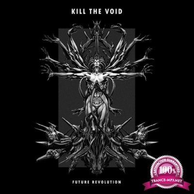 Kill The Void - Future Revolution (2022)