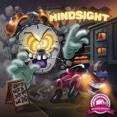 Hindsight - Let's Not & Just Say We Did (2022)