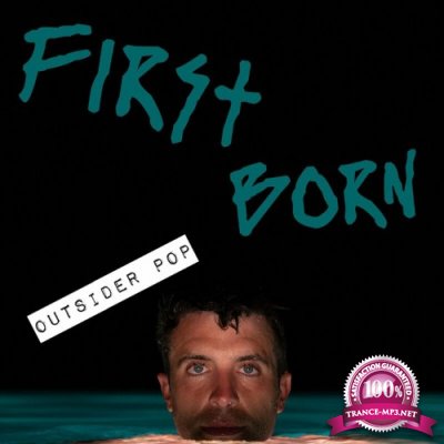 First Born - Outsider Pop (2022)