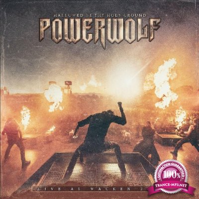Powerwolf - Hallowed Be the Holy Ground: Live at Wacken 2019 (2022)