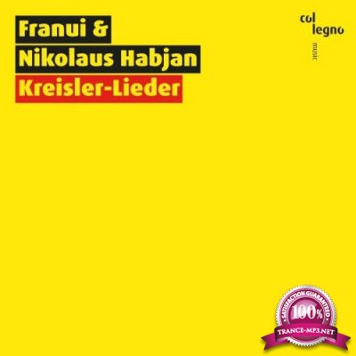Franui & Nikolaus Habjan - Kreisler-Lieder (2022)