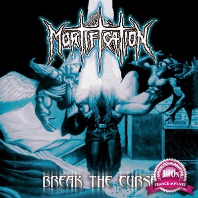 Mortification - Break the Curse (2022)