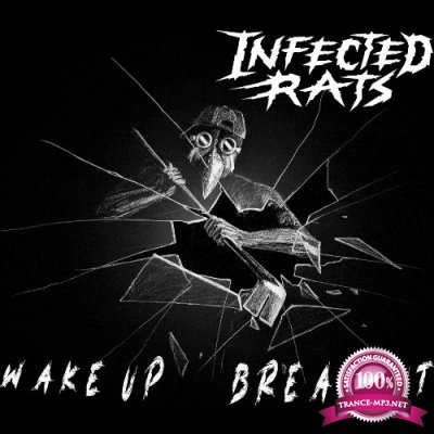 Infected Rats - Wake Up Break Out (2022)