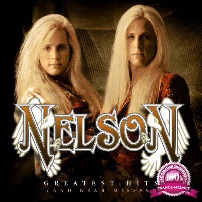 Nelson - Greatest Hits (And Near Misses) (2022)