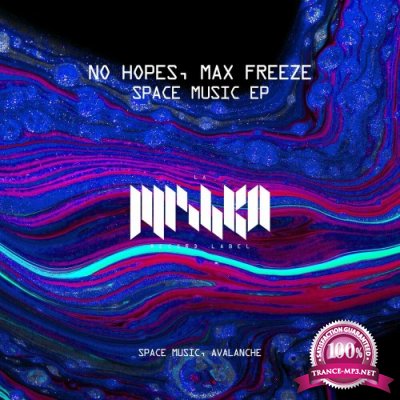 No Hopes & Max Freeze - Space Music (2022)