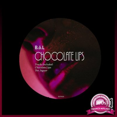 B.o.L - Chocolate Lips (2022)