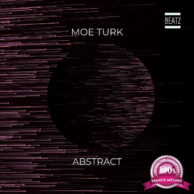 Moe Turk - Abstract (2022)