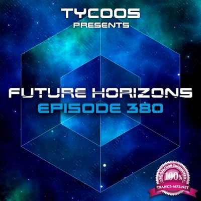 Tycoos - Future Horizons 380 (2022-07-13)
