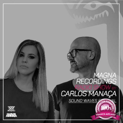 Carlos Manaca - Magna Recordings Radio Show 221 (2022-07-14)
