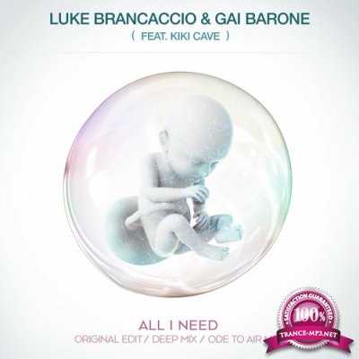 Luke Brancaccio & Gai Barone ft Kiki Cave - All I Need (2022)