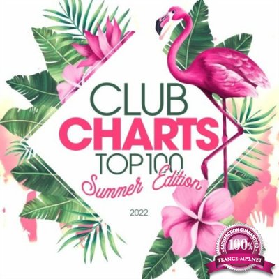 Club Charts Top 100 - Summer Edition 2022 (2022)