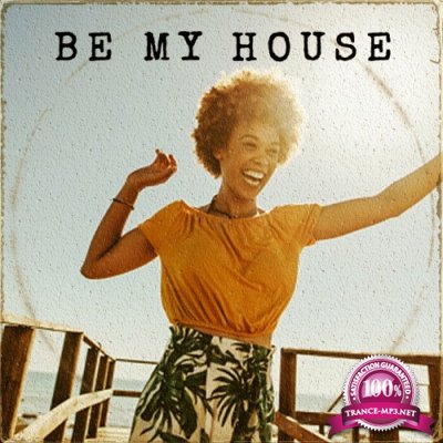 Be My House (2022)