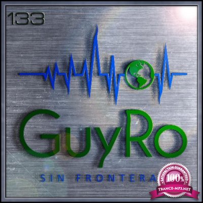 GuyRo - Sin Fronteras 133 (2022-07-15)