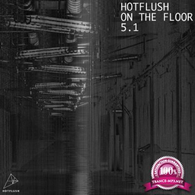 Hotflush On The Floor 5.1 (2022)