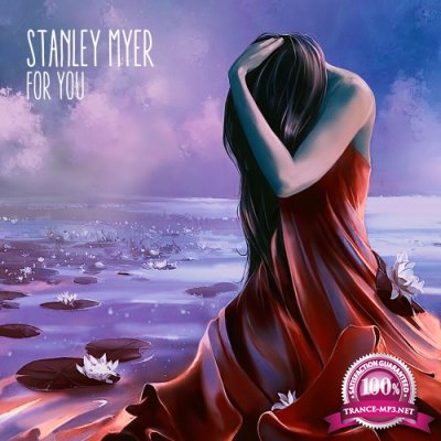 Stanley Myer - For You (2022)