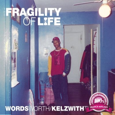 Wordsworth - The Fragility Of Life (2022)