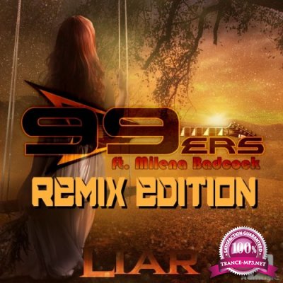 99ers Feat. Milena Badcock - Liar (Remix Edition) (2022)