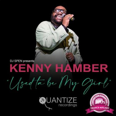 Kenny Hamber - Used Ta Be My Girl (2022)