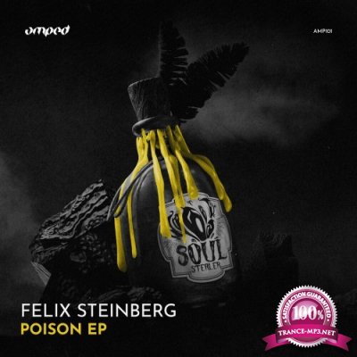 Felix Steinberg - Poison EP (2022)