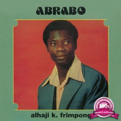 Alhaji K Frimpong - Abrabo (2022)