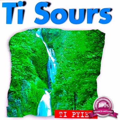 Ti Sours - Ti pyier (2022)