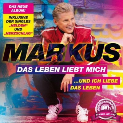 Markus - Das Leben liebt mich und ich liebe das Leben (2022)