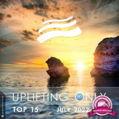 Uplifting Only Top 15: July 2022 (Extended Mixes) (2022)