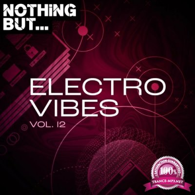 Nothing But... Electro Vibes, Vol. 12 (2022)
