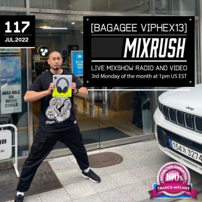 Bagagee Viphex13 - Mixrush 117 (2022-07-18)