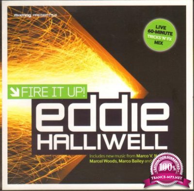 Eddie Halliwell - Fire It Up 681 (2022-07-18)