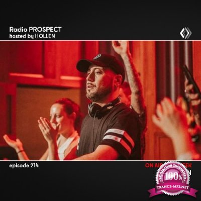 Hollen - Radio Prospect 214 (2022-07-18)