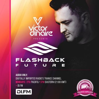 Victor Dinaire - Flashback Future 081 (2022-07-18)