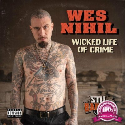 Wes Nihil & Stu Bangas - Wicked Life of Crime (2022)