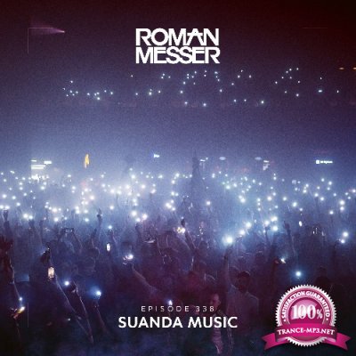 Roman Messer - Suanda Music 338 (2022-07-19)