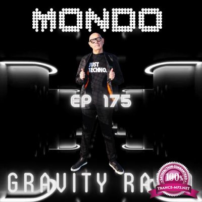 Mondo - Gravity Radio 175 (2022-07-19)