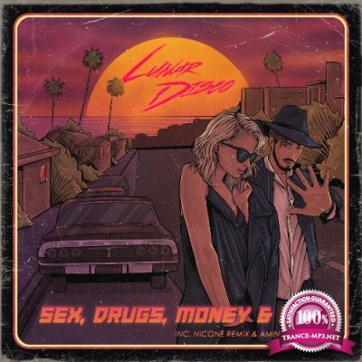 Lunar Disco & Peter Conaty - Sex, Drugs, Money & Lies (2022)