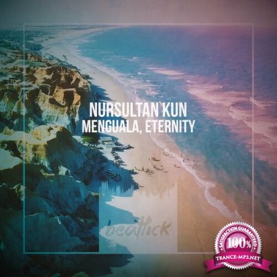 Nursultan Kun - Menguala, Eternity (2022)
