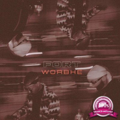 Worbhe - FORT (2022)