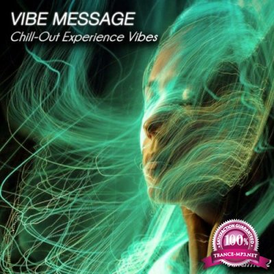 Vibe Message, Vol. 2 (Chill-Out Experience Vibes) (2022)
