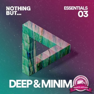 Nothing But... Deep & Minimal Essentials, Vol. 03 (2022)