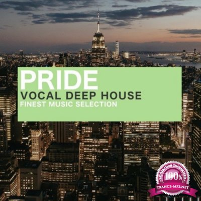 Pride (Vocal Deep House Finest Selection) (2022)