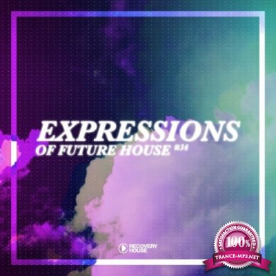 Expressions of Future House, Vol. 34 (2022)