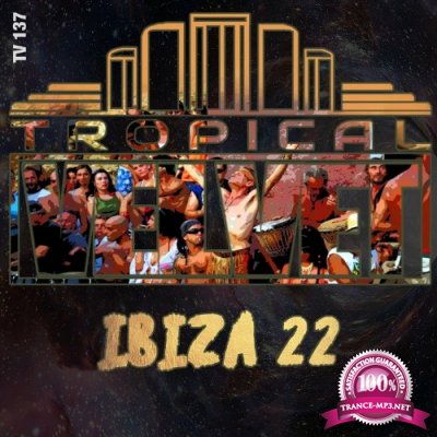 Tropical Velvet Ibiza 2022 (2022)