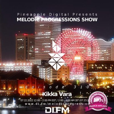 Kikka Vara - Melodic Progressions Show 310 (2022-07-22)